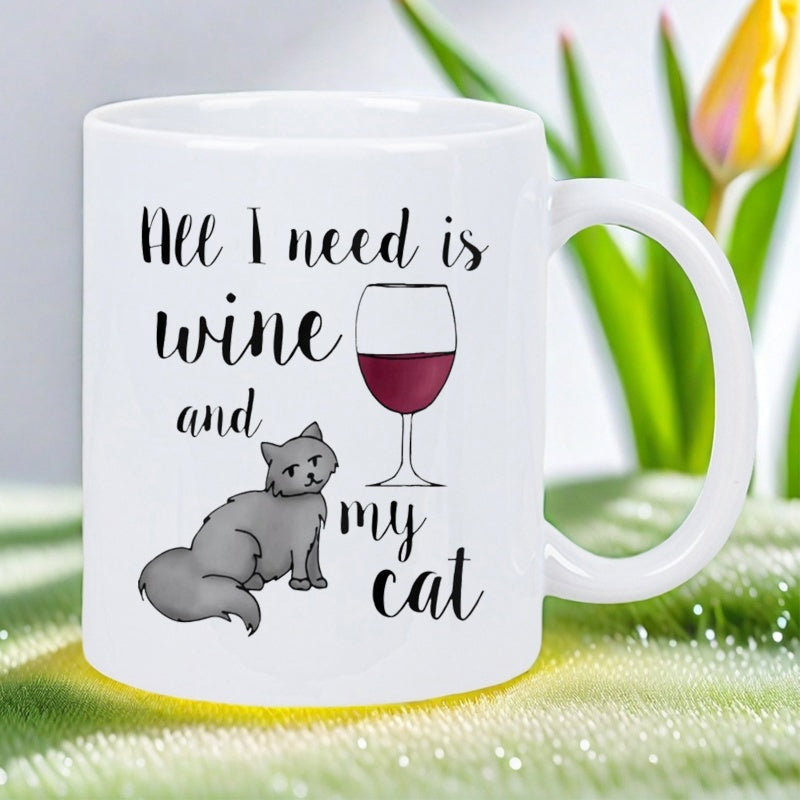 Tailorly White Ceramic 11 oz Mug - All I Need Is Wine And My Cat Elegant Glass Filled With Red Wine Next To Fluffy Cat