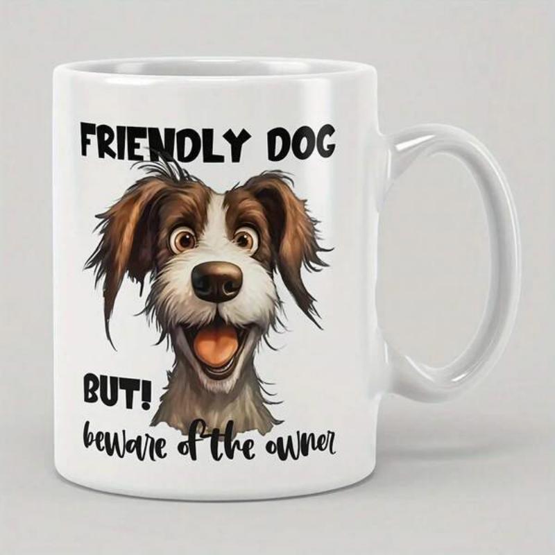 Tailorly White Ceramic 11 oz Mug - Friendly Dog But Beware Of The Owner Happy Cartoon Puppy With Fluffy Brown Fur And Wide Smiling Expression Dog