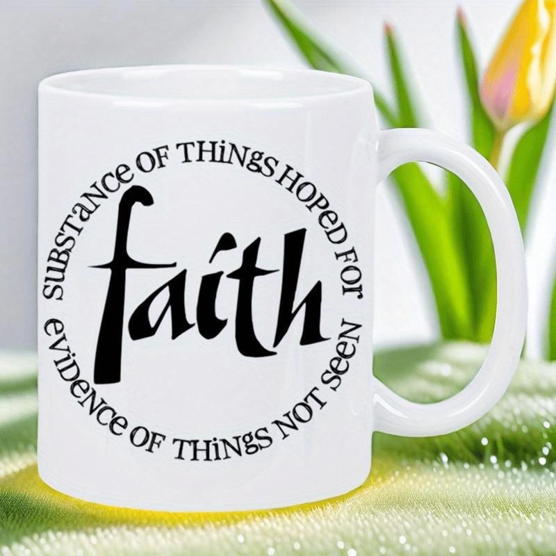 Tailorly White Ceramic 11 oz Mug - Faith Substance Of Things Hoped For Evidence Of Things Not Seen Circular Script Layout Featuring Elegant Artistic Lettering For