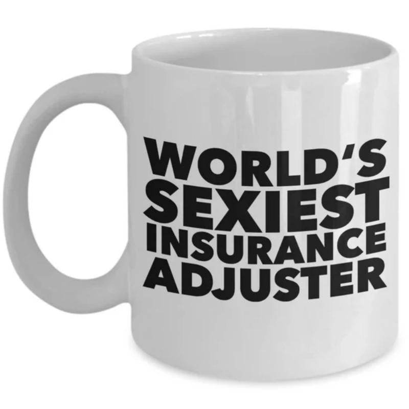 Tailorly White Ceramic 11 oz Mug - Worlds Sexiest Insurance Adjuster Bold Black Block Lettering Printed On A Simple Mug
