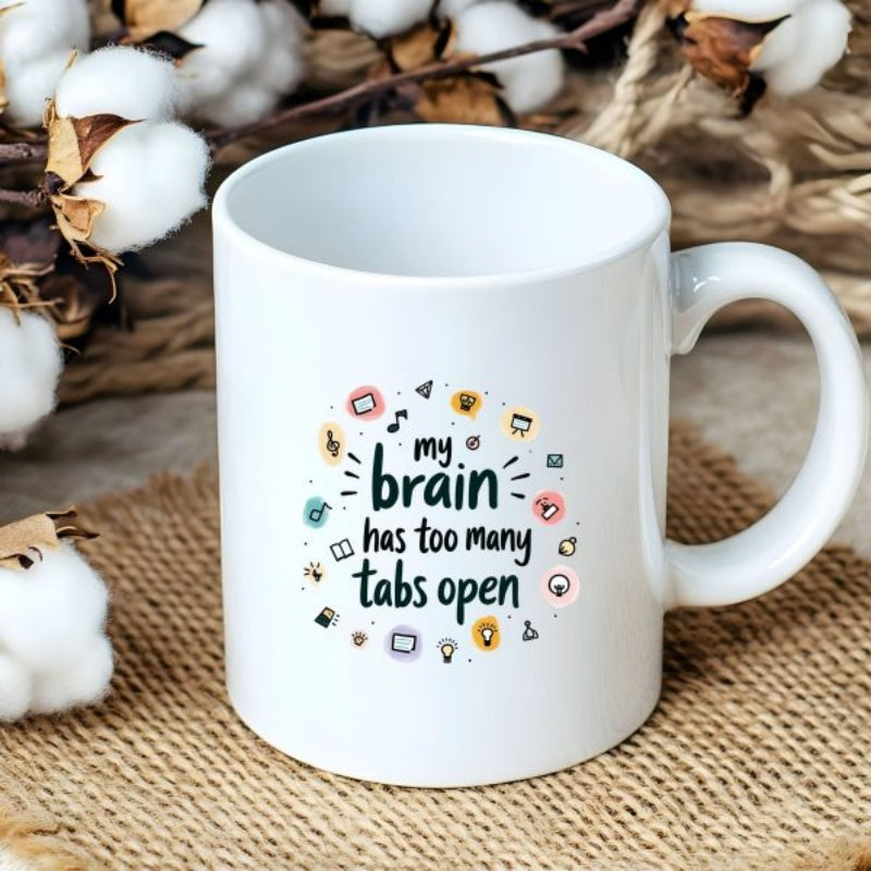 Tailorly White Ceramic 11 oz Mug - My Brain Has Too Many Tabs Open Vibrant Colorful Small Doodle Icons Scattered Around Humorous Relatable Quote Mug