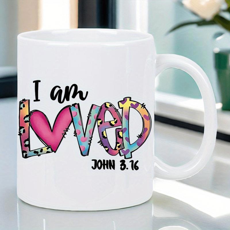 Tailorly White Ceramic 11 oz Mug - I Am Loved John 3 16 Vibrant Leopard Print Letters Centered With Pink Sweet Heart