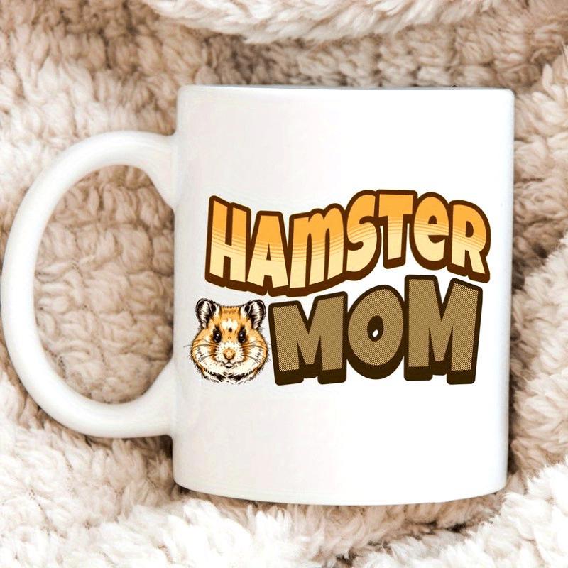 Tailorly White Ceramic 11 oz Mug - Hamster Mom Adorable Small Pet With Friendly Face And Cute Little Ears Hamster