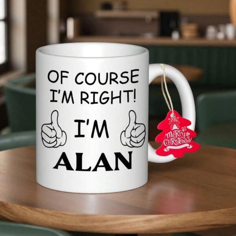 Tailorly White Ceramic 11 oz Mug - Of Course I'm Right I'm Alan Minimalist Line Art Of Symmetric Thumbs Up Hands Flanking Bold Characters Mug