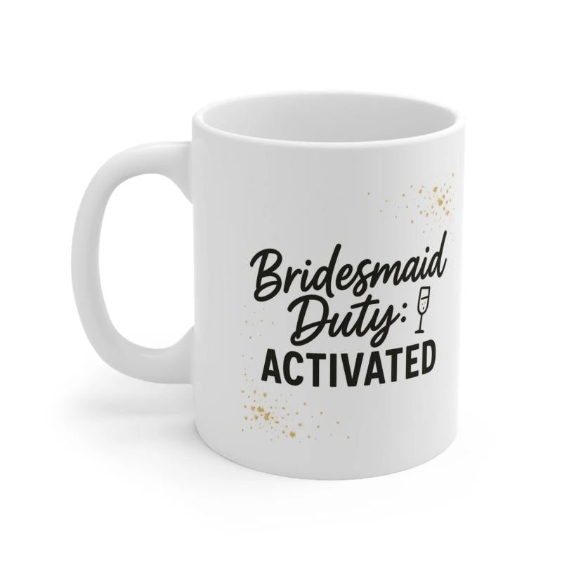 Tailorly White Ceramic 11 oz Mug - Bridesmaid Duty Activated Minimalist Champagne Glass Icon Amidst Shimmering Golden Star Dust Accents Mug