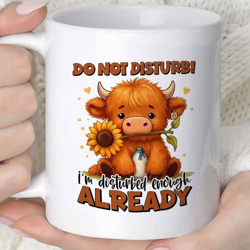 Tailorly White Ceramic 11 oz Mug - Do Not Disturb Im Disturbed Enough Already Adorable Fluffy Highland Calf Holding A Radiant Yellow Sunflower Under Tiny Hearts