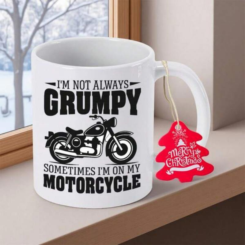 Tailorly White Ceramic 11 oz Mug - Im Not Always Grumpy Sometimes Im On My Motorcycle Classic Vintage Silhouette With Black Frame And Intricate Detailing