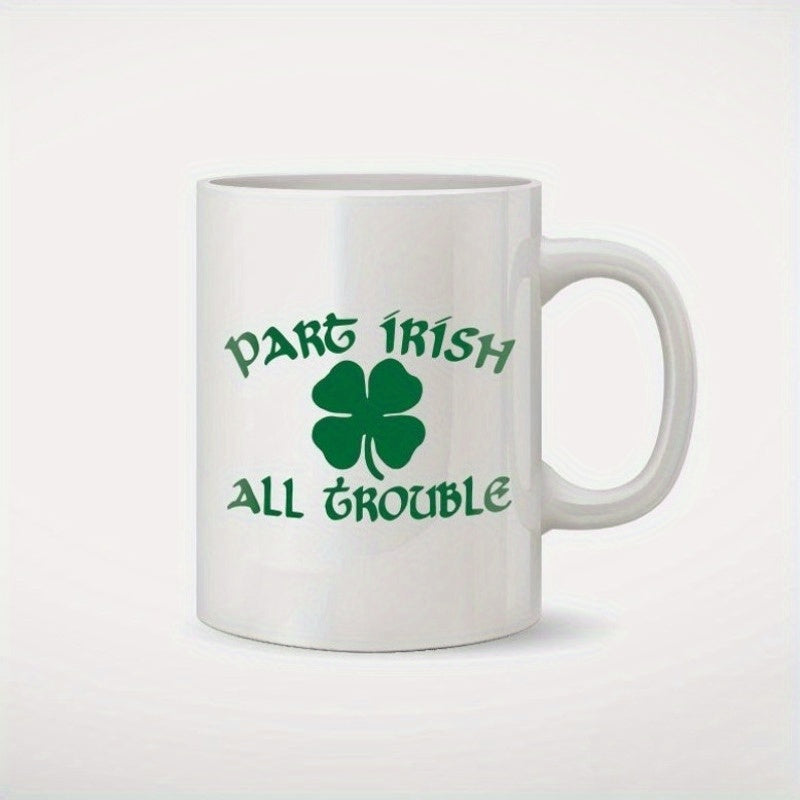 Tailorly White Ceramic 11 oz Mug - Part Irish All Trouble Lucky Green Four Leaf Clover Symbol Centered Between Stylized Celtic Text Clover