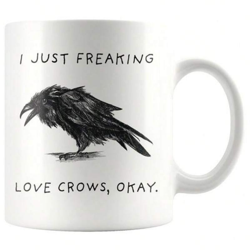 Tailorly White Ceramic 11 oz Mug - I Just Freaking Love Crows Okay Intricate Hand Drawn Ink Style Sketch Of A Perched Bird Crow