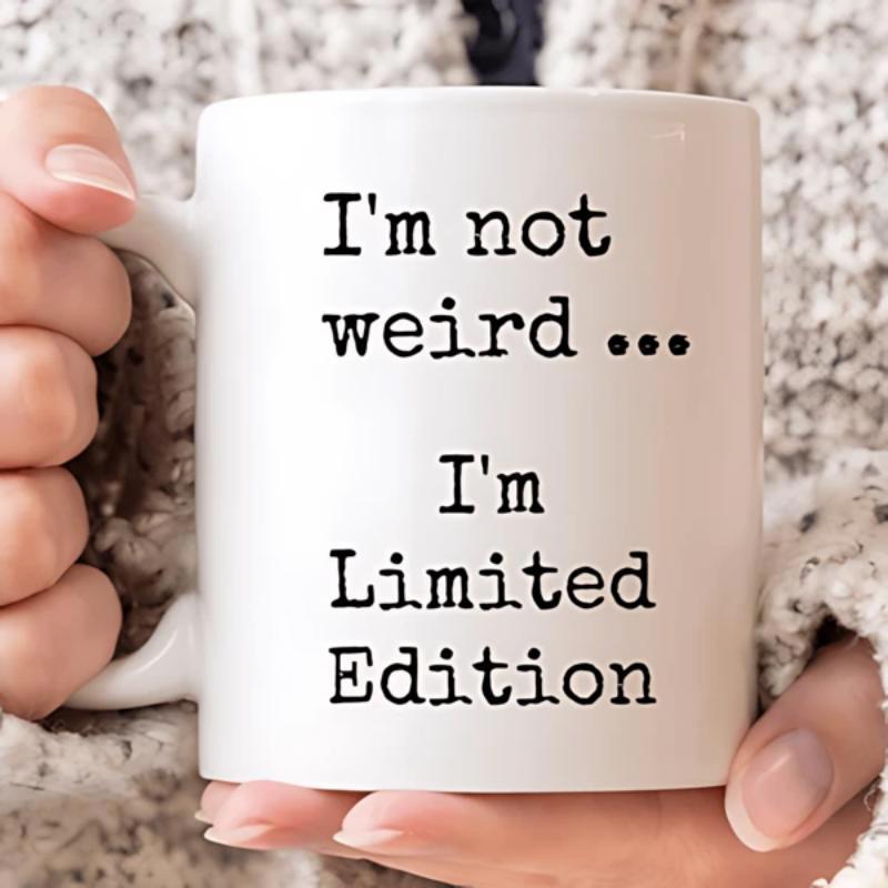 Tailorly White Ceramic 11 oz Mug - I'm Not Weird I'm Limited Edition Classic White Ceramic Vessel With Distinctive Black Typewriter Text Style Mug