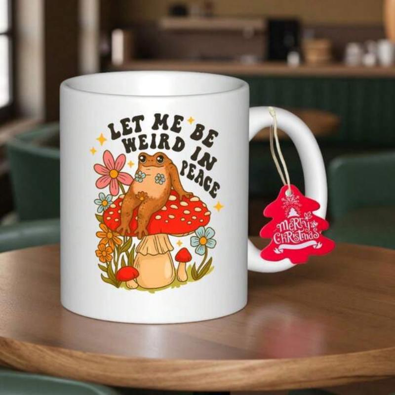 Tailorly White Ceramic 11 oz Mug - Let Me Be Weird In Peace Adorable Frog Resting Quietly On A Red Polka Dot Mushroom Among Flowers Frog