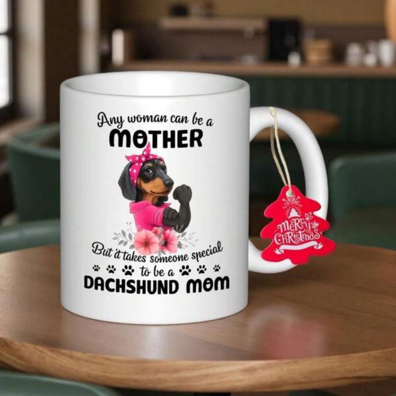 Tailorly White Ceramic 11 oz Mug - Any Woman Can Be A Mother But It Takes Someone Special To Be A Dachshund Mom Strong Resilient Dog Wearing Pink Bandana Flexing
