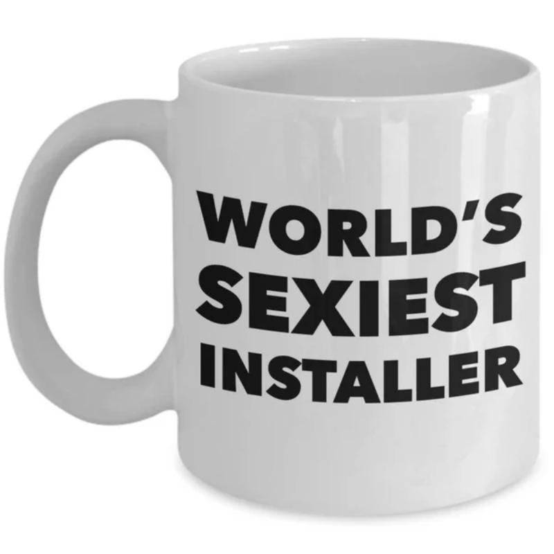 Tailorly White Ceramic 11 oz Mug - Worlds Sexiest Installer Bold Black Block Lettering Centered On Smooth Minimalist Surface Mug
