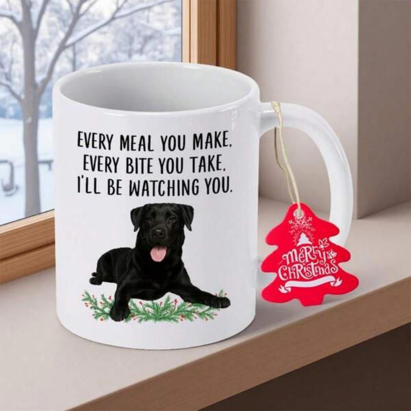 Tailorly White Ceramic 11 oz Mug - Every Meal You Make Every Bite You Take Ill Be Watching You Loyal Black Labrador Resting Peacefully Surrounded By Green Leaves