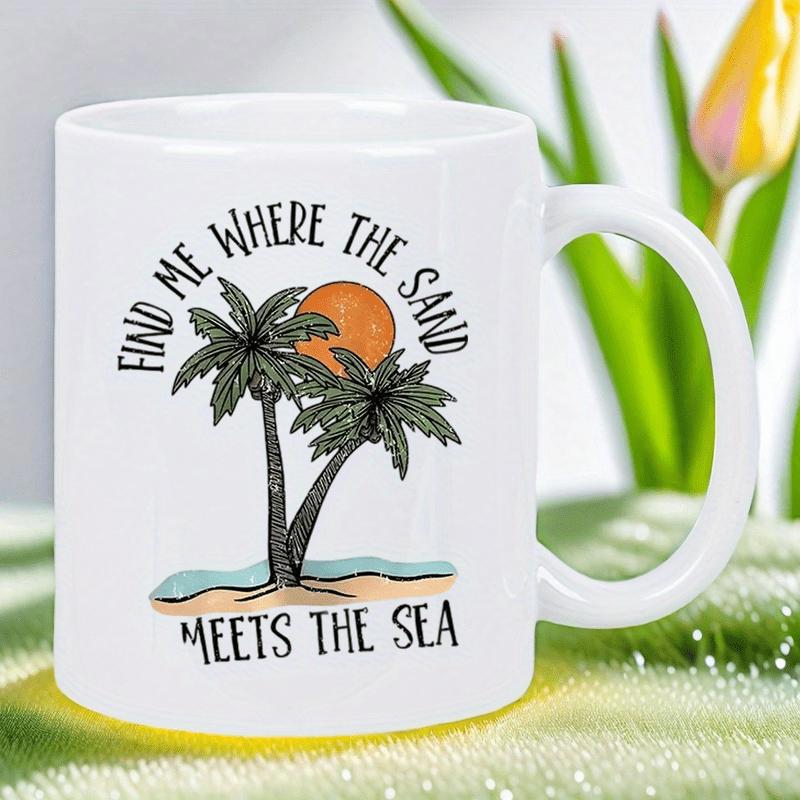 Tailorly White Ceramic 11 oz Mug - Find Me Where The Sand Meets The Sea Tropical Vibrant Sunset Over Sandy Beach With Ocean Water Palm Trees