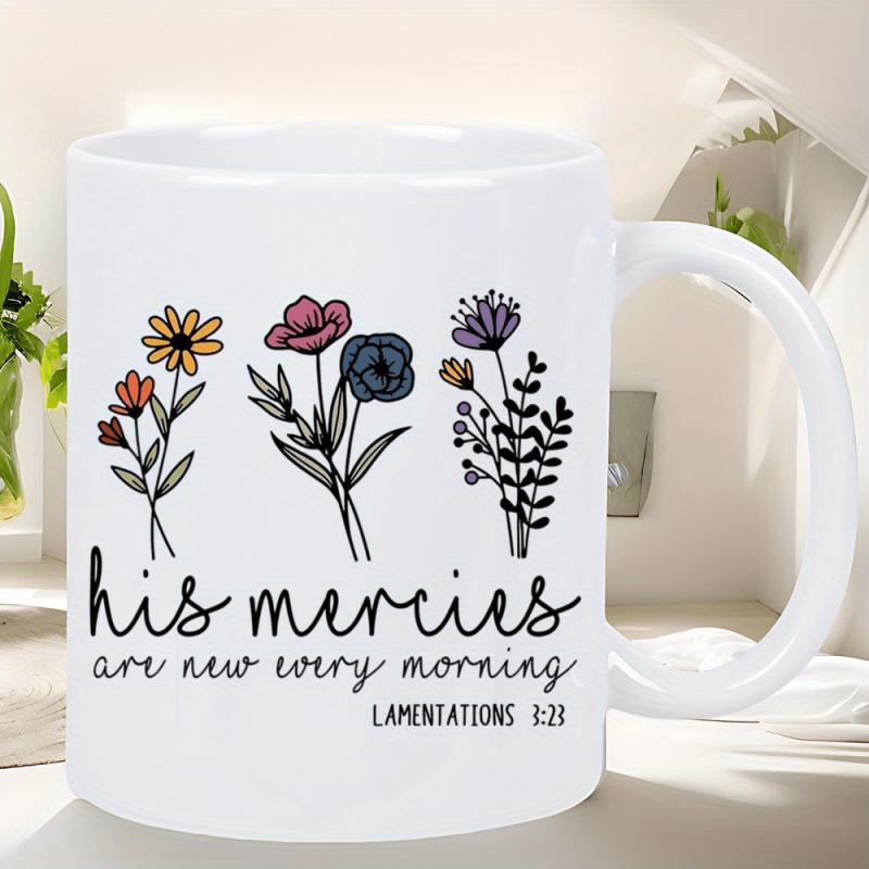 Tailorly White Ceramic 11 oz Mug - His Mercies Are New Every Morning Lamentations Elegant Colorful Hand Drawn Wildflowers Blooming In A Simple Minimalist Style