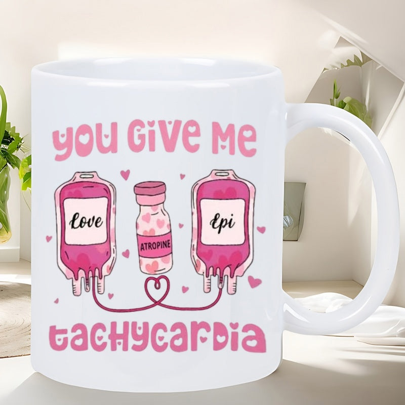 Tailorly White Ceramic 11 oz Mug - You Give Me Tachycardia Pink Medical IV Bags And Medicine Vial Connected By Heart Tubing Illustration