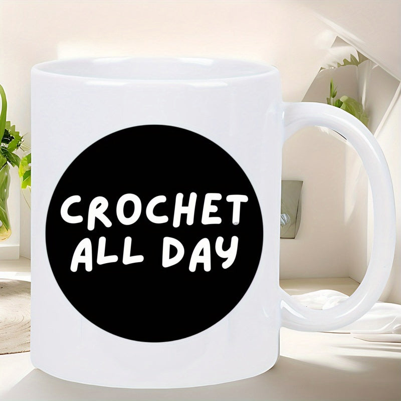 Tailorly White Ceramic 11 oz Mug - Crochet All Day Solid Black Circular Background With Bold White Handwritten Lettering Circle