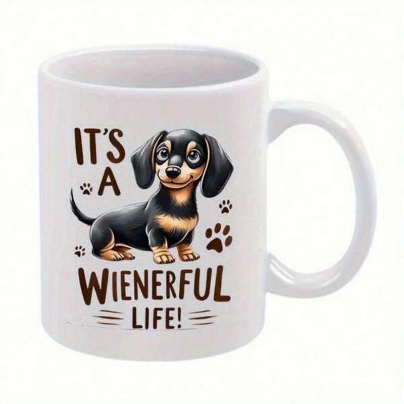 Tailorly White Ceramic 11 oz Mug - Its A Wienerful Life Playful Black And Tan Cartoon Dog With Paw Prints Dachshund