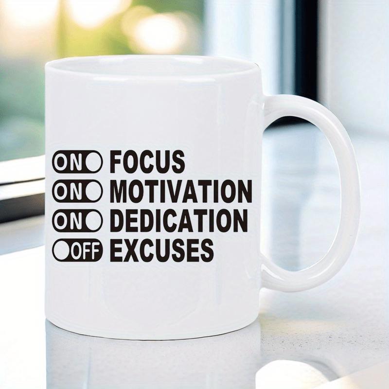 Tailorly White Ceramic 11 oz Mug - Focus Motivation Dedication Excuses Sleek Minimalist Toggle Switches Arranged In Vertical Alignment With Bold Motivational