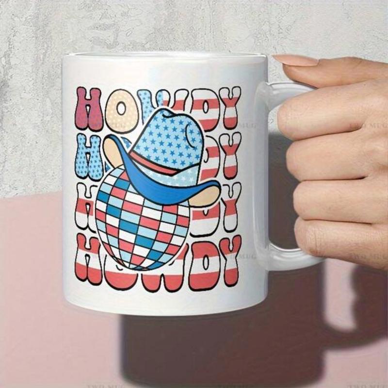 Tailorly White Ceramic 11 oz Mug - Howdy Patriotic Stars And Stripes Patterned Western Hat Wearing Disco Ball