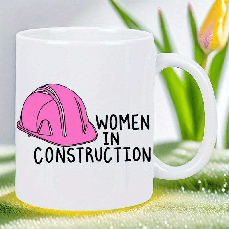 Tailorly White Ceramic 11 oz Mug - Women In Construction Pink Hard Hat Representing Empowered Workers In The Professional Building Sector Hard Hat