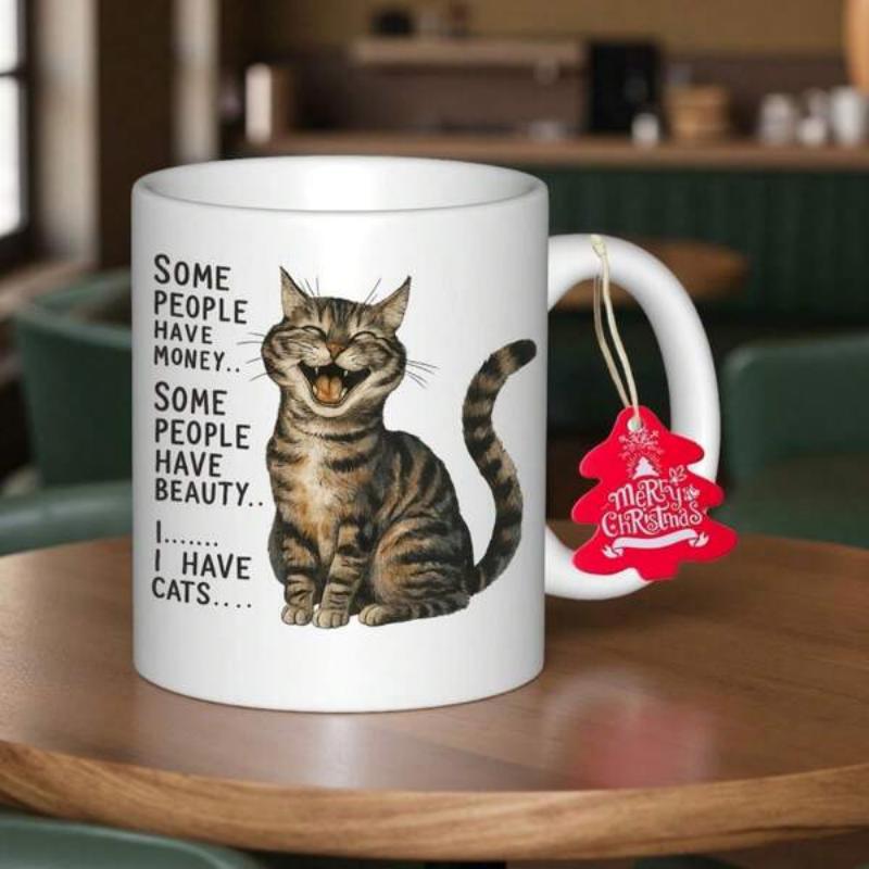 Tailorly White Ceramic 11 oz Mug - Some People Have Money Some People Have Beauty I Have Cats Playful Striped Tabby Sitting Contentedly With A Joyful Expression