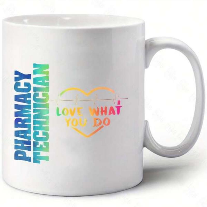 Tailorly White Ceramic 11 oz Mug - Pharmacy Technician Love What You Do Vibrant Rainbow Gradient Heart Shape With Clean Modern Typography Decor Mug