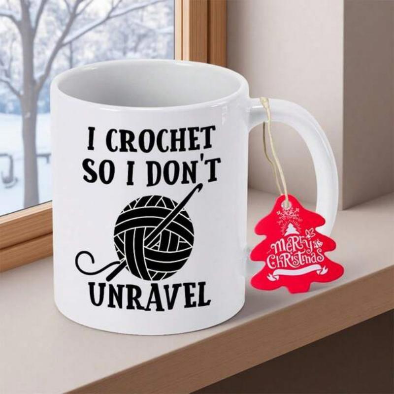 Tailorly White Ceramic 11 oz Mug - I Crochet So I Don't Unravel Minimalist Ball Of Yarn With A Crochet Hook Stuck Inside Design Yarn