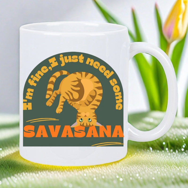 Tailorly White Ceramic 11 oz Mug - Im Fine I Just Need Some Savasana Playful Orange Striped Tabby Doing Yoga Posture Inside Dark Arch Cat