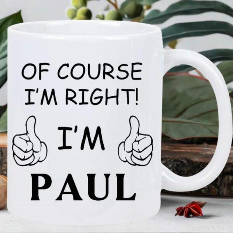 Tailorly White Ceramic 11 oz Mug - Of Course I'm Right I'm Paul Minimalist Black Ink Illustration With Two Cheerful Thumbs Up Hand