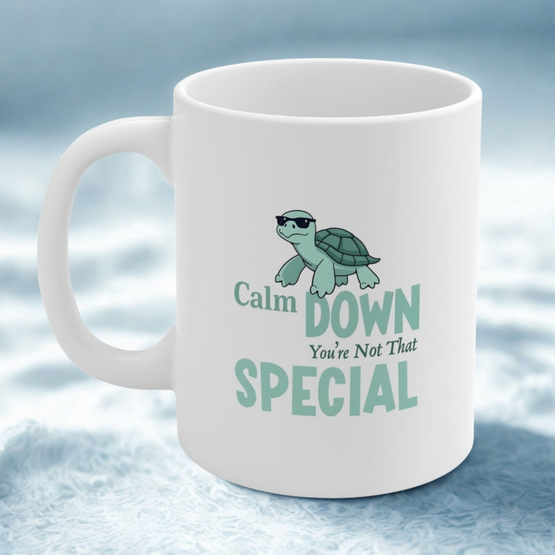 Tailorly White Ceramic 11 oz Mug - Calm Down Youre Not That Special Cool Cartoon Green Sea Turtle Wearing Dark Sunglasses Turtle