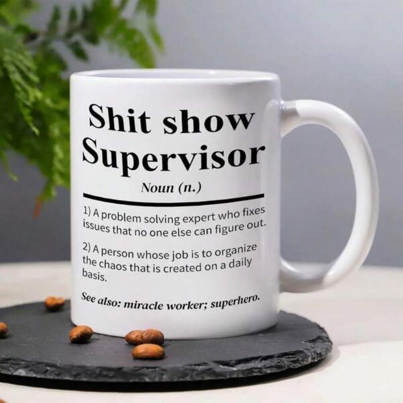 Tailorly White Ceramic 11 oz Mug - Shit Show Supervisor Minimalist Glossy White Finish Featuring Bold Black Dictionary Definition Style Text Mug