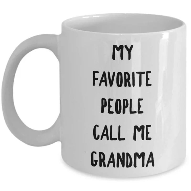 Tailorly White Ceramic 11 oz Mug - My Favorite People Call Me Grandma Minimalist White Ceramic Vessel Displaying Clean Bold Handwritten Style Sentimental