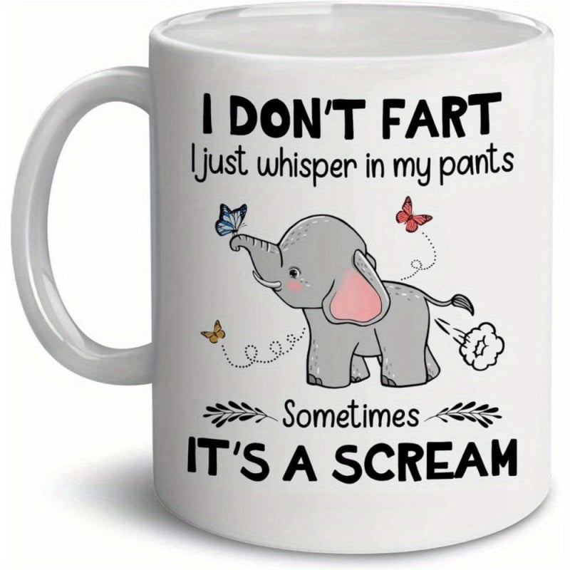 Tailorly White Ceramic 11 oz Mug - I Don't Fart I Just Whisper In My Pants Sometimes It's A Scream Cute Cartoon Baby Elephant With Tiny Butterflies And Fart Cloud