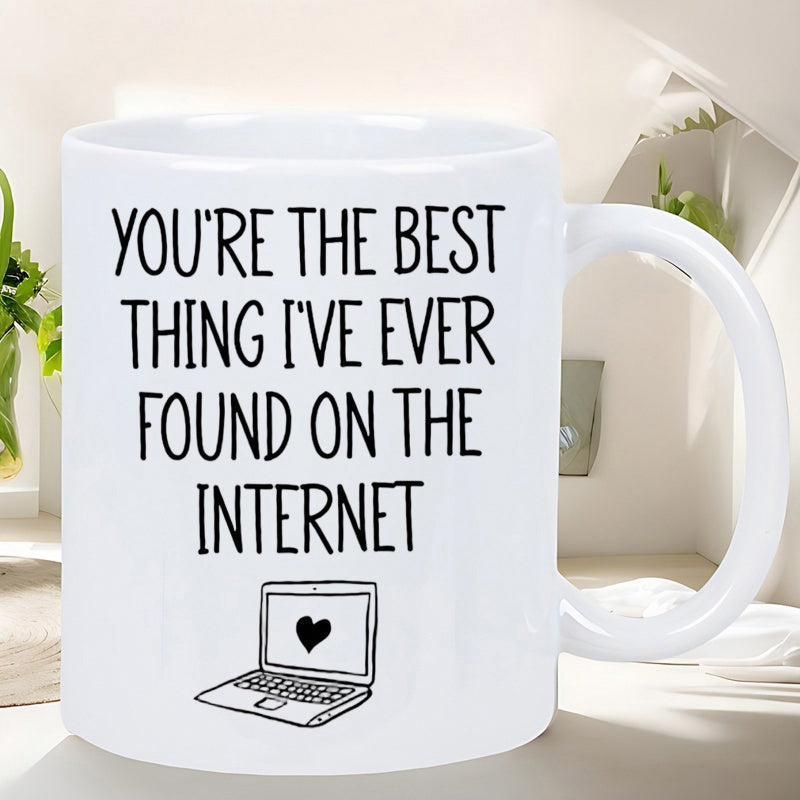 Tailorly White Ceramic 11 oz Mug - Youre The Best Thing Ive Ever Found On The Internet Minimalist Line Drawing With Small Heart On Screen Laptop