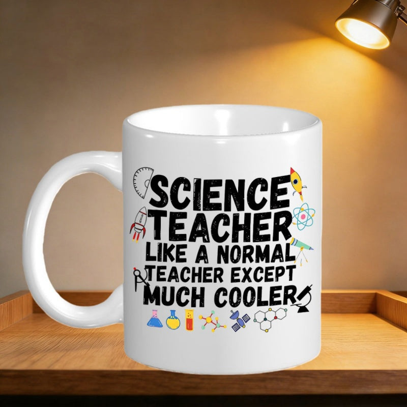 Tailorly White Ceramic 11 oz Mug - Science Teacher Like A Normal Teacher Except Much Cooler Educational Icons Featuring A Rocket Microscope And Various Colorful
