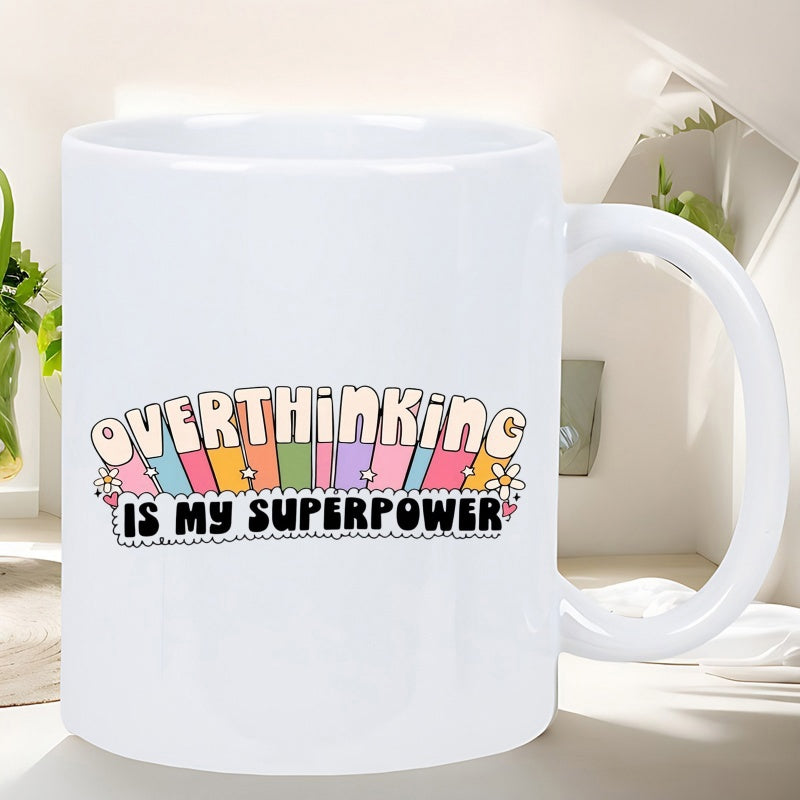 Tailorly White Ceramic 11 oz Mug - Overthinking Is My Superpower Colorful Retro Typography With Vibrant Rainbow Stripes And Delicate Floral Mug