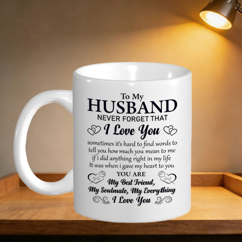 Tailorly White Ceramic 11 oz Mug - To My Husband Never Forget That I Love You Elegant Featuring Heart Icons And Sentimental Scripted Message Mug