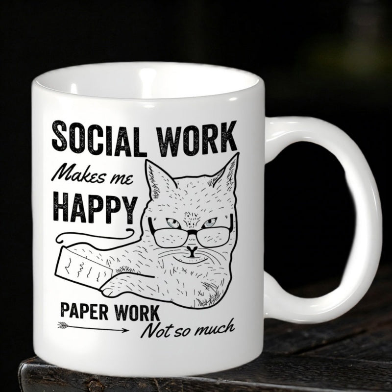 Tailorly White Ceramic 11 oz Mug - Social Work Makes Me Happy Paper Work Not So Much Minimalist Line Drawing Of An Intellectual Feline Wearing Glasses Among