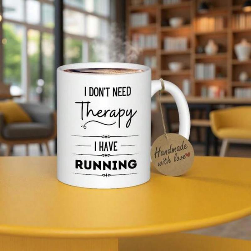 Tailorly White Ceramic 11 oz Mug - I Don't Need Therapy I Have Running Sleek White Ceramic Cup With Artistic Lettering On Modern Yellow Table Mug