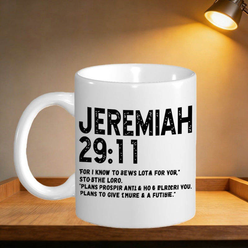 Tailorly White Ceramic 11 oz Mug - Jeremiah 29 11 Distressed Bold Black Typography Printed On A Clean White Surface Verse