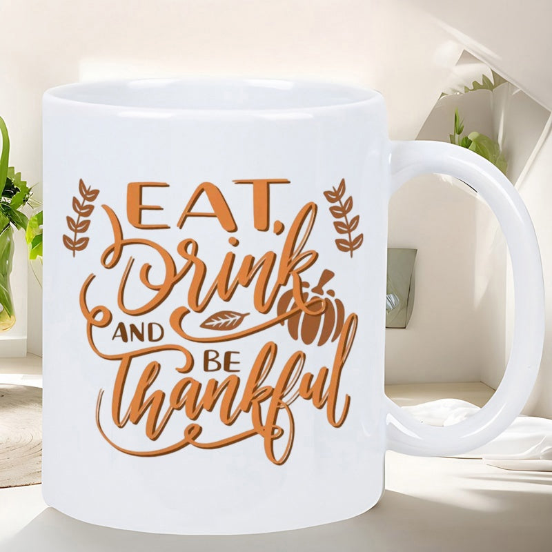 Tailorly White Ceramic 11 oz Mug - Eat Drink And Be Thankful Rustic Harvest Themed Graphics With Wheat Stalks And A Small Pumpkin