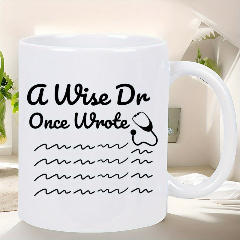 Tailorly White Ceramic 11 oz Mug - A Wise Dr Once Wrote Minimalist Stethoscope Icon With Playful Wavy Lines Imitating Messy Handwriting Mug