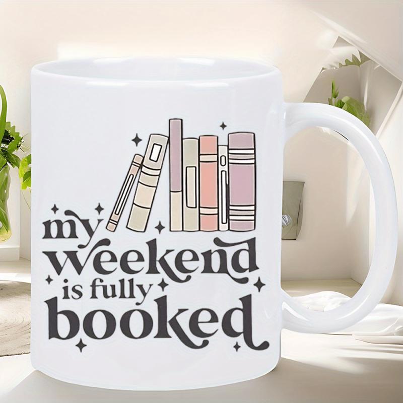 Tailorly White Ceramic 11 oz Mug - My Weekend Is Fully Booked Minimalist Hand Drawn Novels Standing With Magical Sparkling Decorative Elements Books