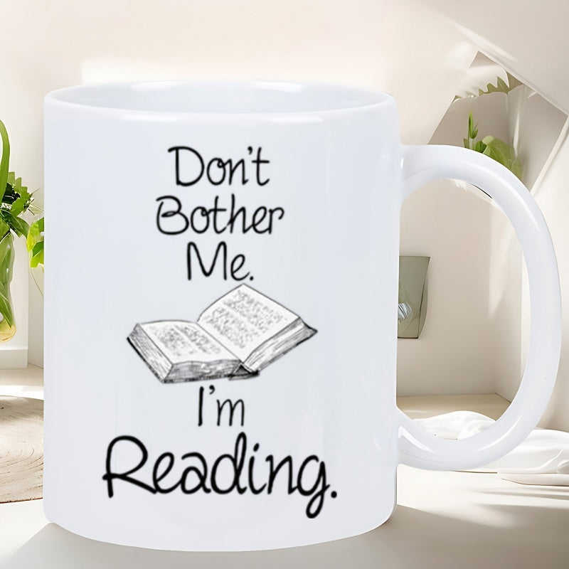 Tailorly White Ceramic 11 oz Mug - Don't Bother Me I'm Reading Simple Hand Drawn Open Book Sketch Resting Peacefully On A Surface Book
