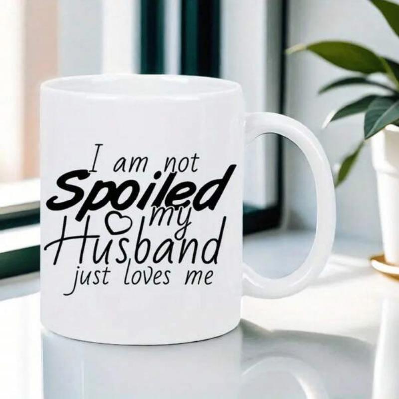 Tailorly White Ceramic 11 oz Mug - I Am Not Spoiled My Husband Just Loves Me Simple Minimalist Script Font With Small Heart Icon Centered On Ceramic Mug