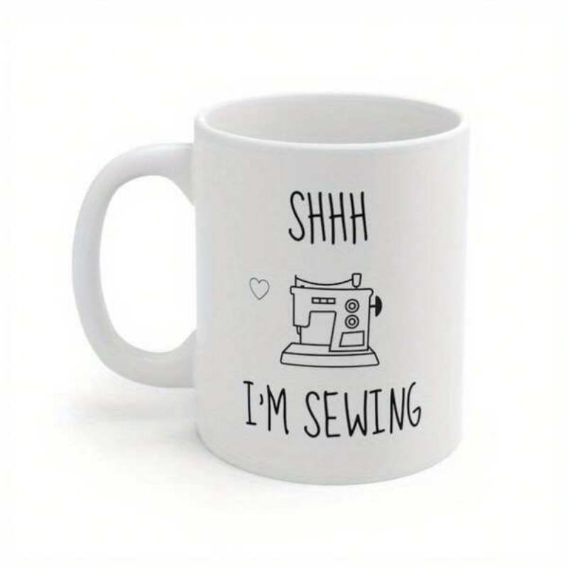 Tailorly White Ceramic 11 oz Mug - Shhh Im Sewing Vintage Minimalist Line Art Tool Representing Creative Hobby Work Sewing Machine