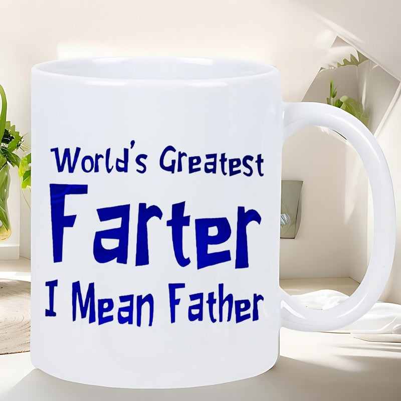 Tailorly White Ceramic 11 oz Mug - World's Greatest Farter I Mean Father Playful Blue Typography Arranged In A Humorous Layout For Dads Gift Mug