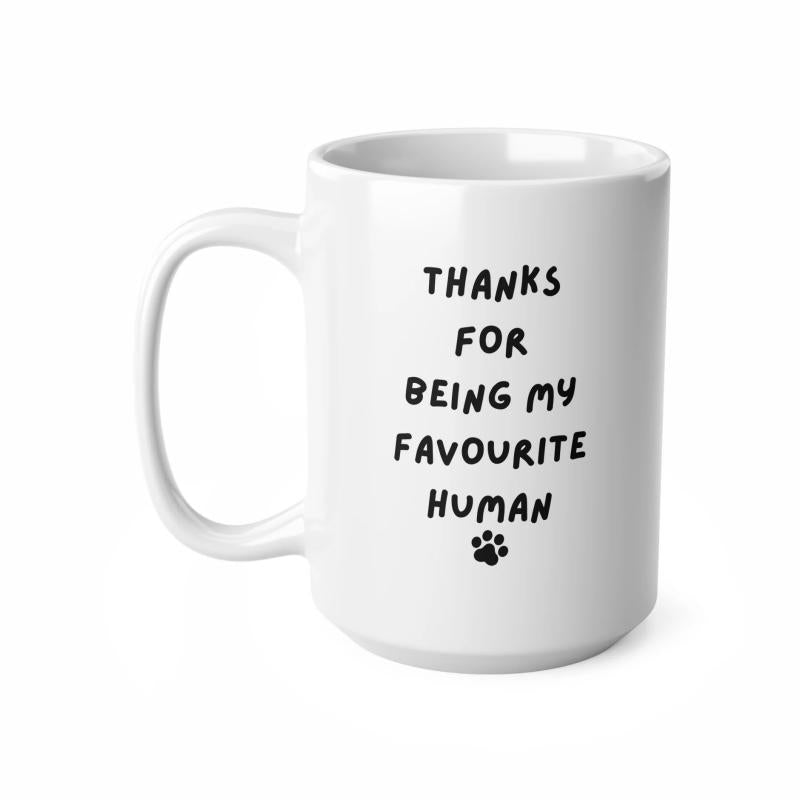 Tailorly White Ceramic 11 oz Mug - Thanks For Being My Favourite Human Simple Black Hand Drawn Minimalist Style Tiny Animal Paw